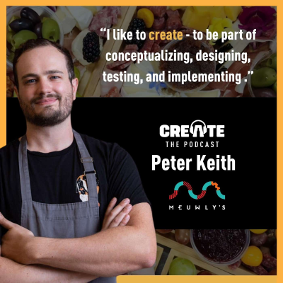 episode Meet Peter Keith – Chef, Entrepreneur, and Community Builder | CREATE - The Podcast artwork