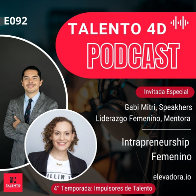 episode E092 | Intrapreneurship Femenino, Gabi Mitri, Speakhers Co. & Elevadora artwork