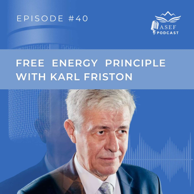 episode Episode #40 (EN): Free Energy Principle with Karl Friston: Mathematical Modeling of Consciousness artwork