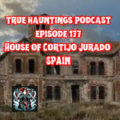 episode Case 177: Cortijo Jurado – Spain’s Amityville Horror artwork