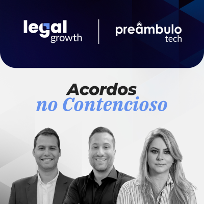 episode Legal Growth #11 | A cultura de acordos no contencioso artwork