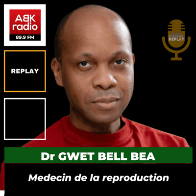 episode Dr GWET BELL: "Quels moyens utilisez vous pour préserver votre fertilité ?" artwork