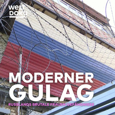 episode Russlands brutale Frauen-Gefängnisse! Alltag im modernen Gulag artwork