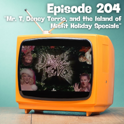 episode Mr. T, Deney Terrio and the Island of Misfit Holiday Specials artwork