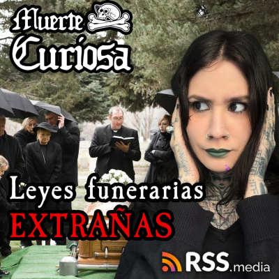episode Leyes Funerarias Extrañas artwork