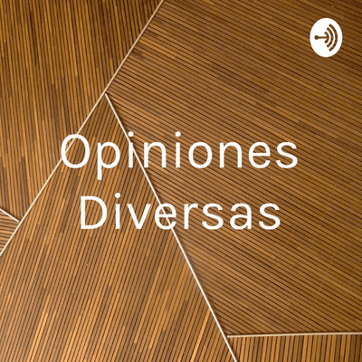 Opiniones Diversas