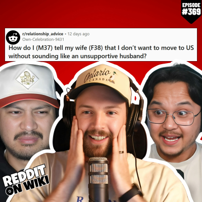 episode #369: My WIFE Thinks I'm Not A SUPPORTIVE Husband | Reddit Stories artwork