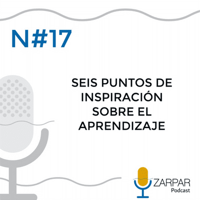 episode Seis puntos de inspiración sobre el aprendizaje artwork