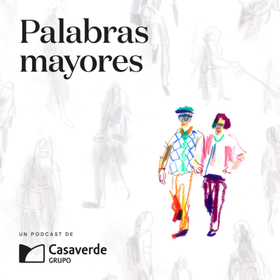 Palabras mayores - podcast