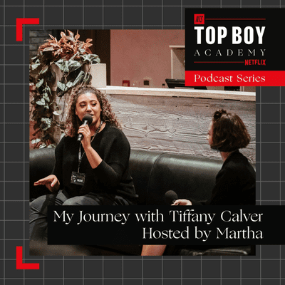 episode Tiffany Calver: My Journey - Top Boy Academy artwork