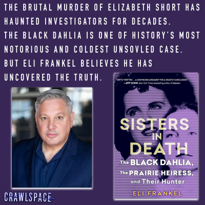 episode 559 // The Black Dahlia's Killer w/ Eli Frankel artwork