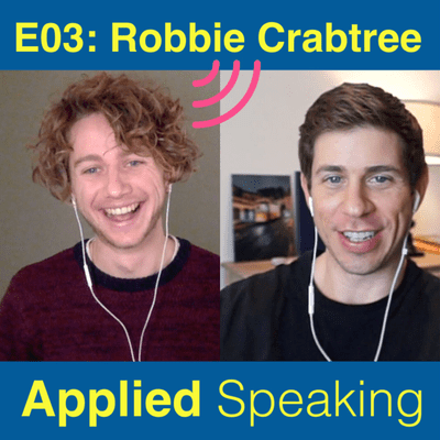 episode Applied Speaking 03: Robbie Crabtree, founder Performative Speaking artwork