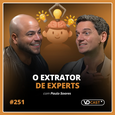 episode #EP251 - O cara que extrai o método de quem tem resultados - Entrevista com Paulo Soares artwork