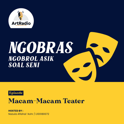 episode Macam - Macam Teater - by Nazula Aflahal ‘Ashr artwork
