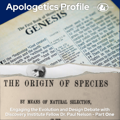 episode Episode 288: Engaging the Evolution and Design Debate with Discovery Institute Fellow Dr. Paul Nelson Part One artwork