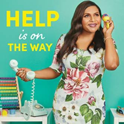 episode Help Is On the Way: Mindy Kaling's Warm Guide to Finding Support and Friendship artwork