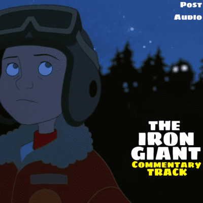 episode The Iron Giant Commentary Track artwork