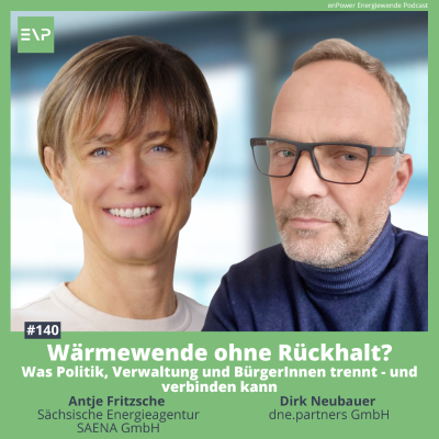 episode #141 Wärmewende ohne Rückhalt? Was Politik, Verwaltung und Bürger:innen trennt – und verbinden kann (Antje Fritzsche - SAENA & Dirk Neubauer - dne.partners GmbH) artwork