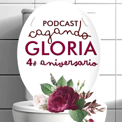 episode Cagando gloria - Aniversario #4 artwork