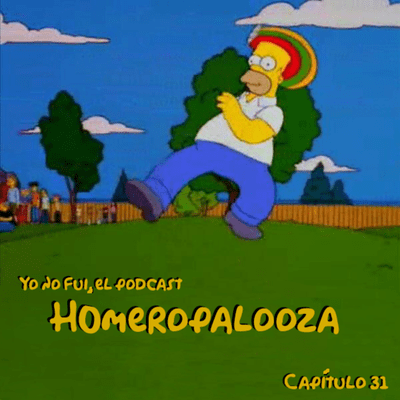 episode Capítulo 31: Homeropalooza artwork
