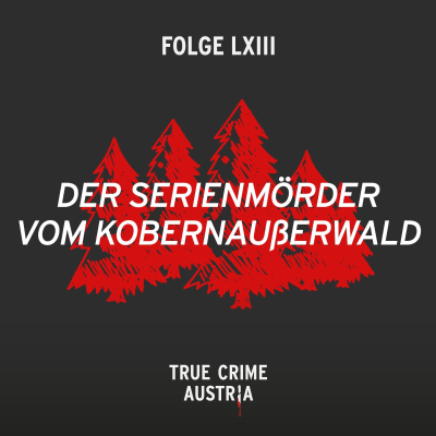 episode No 63 - Der Serienmörder vom Kobernaußerwald artwork