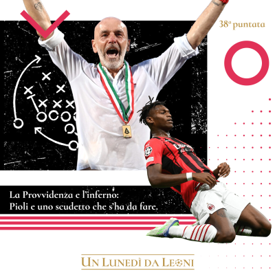 episode 38. La Provvidenza e l'inferno: Pioli e uno scudetto che s'ha da fare. artwork