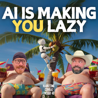 episode Is Artificial Intelligence (AI) Making Us All Lazy? EP40 artwork