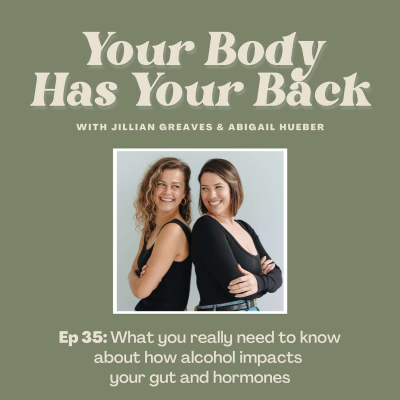 episode What you really need to know about how alcohol impacts your gut and hormones artwork