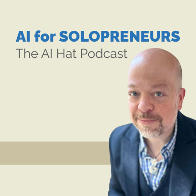Cover image AI for Solopreneurs: The AI Hat Podcast