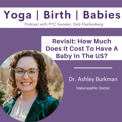 episode Revisit: How Much Does It Cost To Have A Baby In The US? with Dr. Ashley Burkman artwork