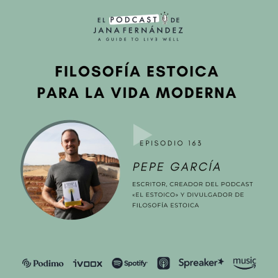 Filosofía estoica para la vida moderna, con Pepe García