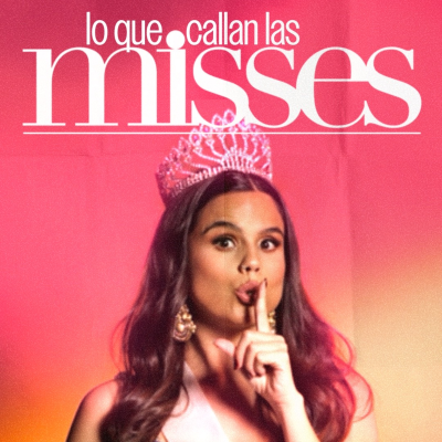 episode Lo que callan las Misses | 277 artwork