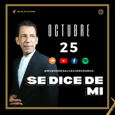 episode Se Dice De Mi | Muros de Salvación Church | Gerardo Martínez: Ep.19 artwork