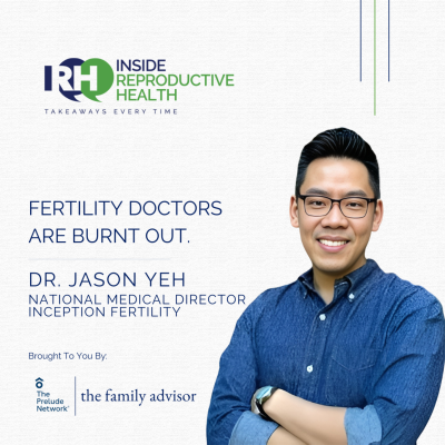episode 256 Fertility Doctors Are Burnt Out. Dr. Jason Yeh artwork