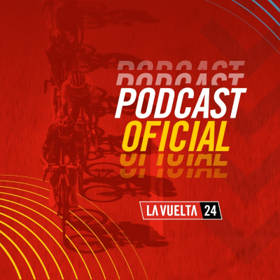La Vuelta - Podcast Oficial