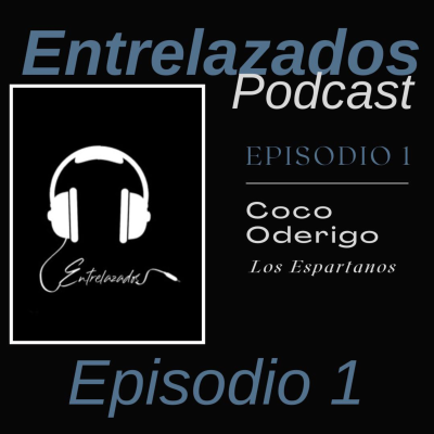 episode ENTRELAZADOS PODCAST - Coco de Espartanos artwork