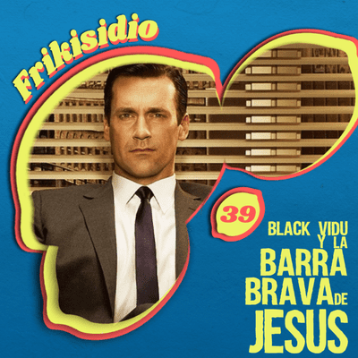 episode Ep. 39 - Black Vidu y la Barrabrava de Jesús artwork