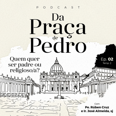 episode T2: EP2 - Quem quer ser Padre ou Religioso/a? ➡️ com Pe. Rúben Cruz e Ir. José Almeida, sj artwork