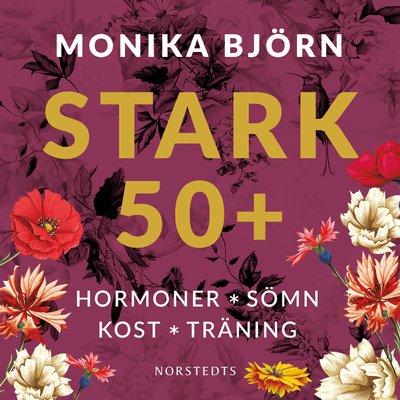 episode Stark 50+ : Hormoner, sömn, kost, träning artwork