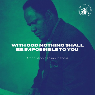 episode With God Nothing Shall Be Impossible To You - Archbishop Benson Idahosa artwork