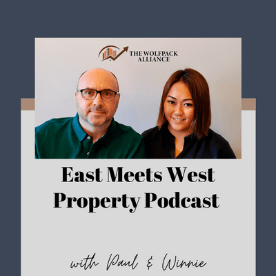 East Meets West Property Podcast
