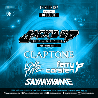 episode Jack'd Up Radio 187 (Guests Claptone, Love Hype, Ferry Corsten, SayMyName) artwork