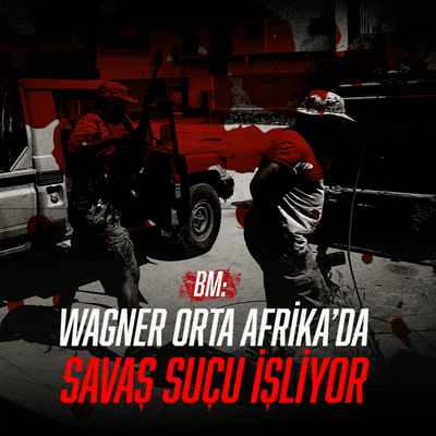episode BM: Wagner, Orta Afrika'da Savaş Suçu İşliyor artwork