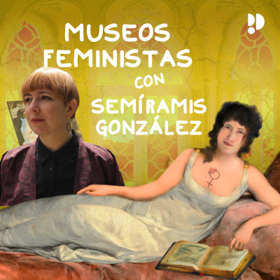 episode 3x09: Museos feministas con Semíramis González artwork