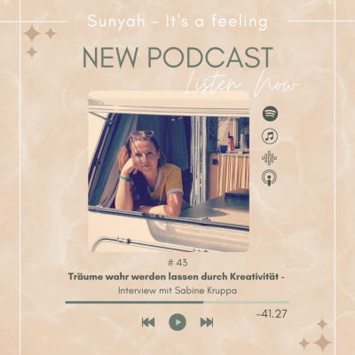 episode #43 Träume wahr werden lassen durch Kreativität - Interview mit Sabine Kruppa artwork