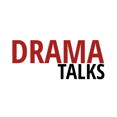 Drama Talks