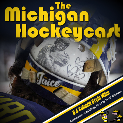 episode Michigan HockeyCast 8.4: Colonial Style Wins artwork