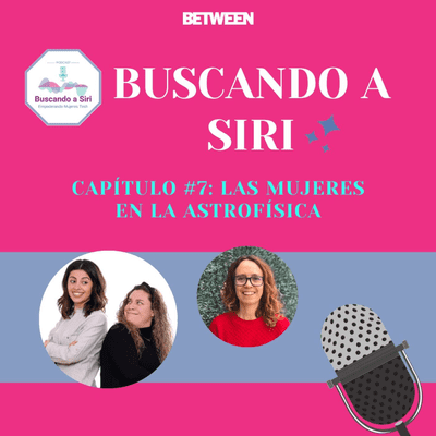 episode 007 Las mujeres en la astrofísica artwork