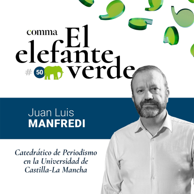 episode 50. El rol de la diplomacia corporativa con Juan Luis Manfredi, catedrático de Periodismo en la UCLM artwork