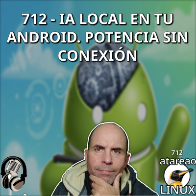 episode ATA 712 IA Local en tu Android. Potencia sin Conexión artwork